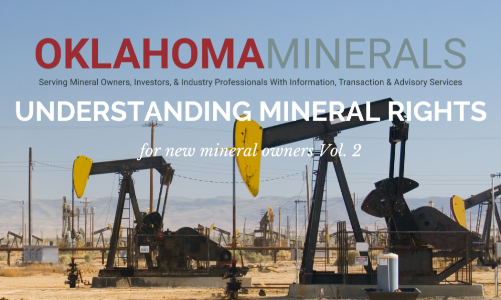 Part 2 of Understanding Mineral Rights A ThreePart Series for New